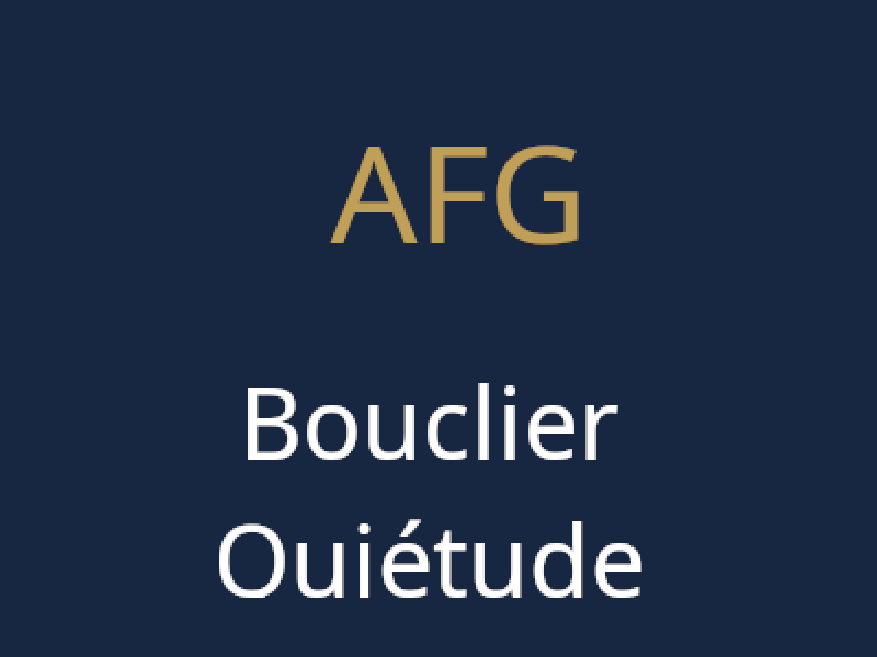Featured image of post AFG BOUCLIER QUIÉTUDE – La protection complète pour vous et vos proches