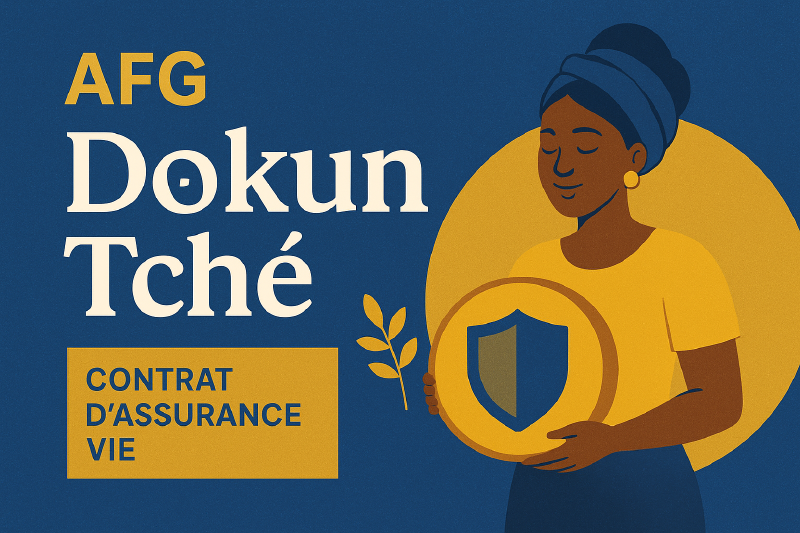 Featured image of post AFG Dɔkun Tché – L’assurance épargne pour vos projets et votre avenir